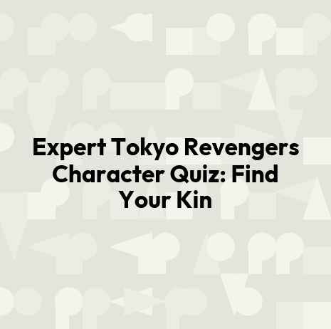 Expert Tokyo Revengers Character Quiz: Find Your Kin